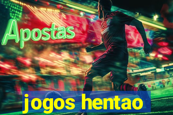 jogos hentao